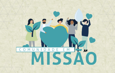 Inscrições para Comunidade em Missão estão abertas